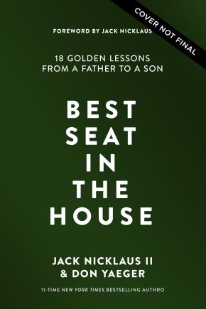 Best Seat in the House: 18 Golden Lessons from a Father to His Son *Very Good*