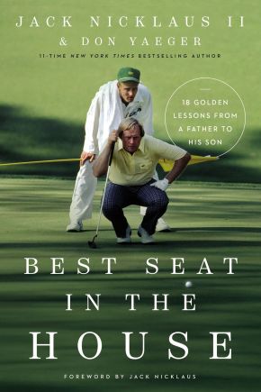 Best Seat in the House: 18 Golden Lessons from a Father to His Son *Very Good*