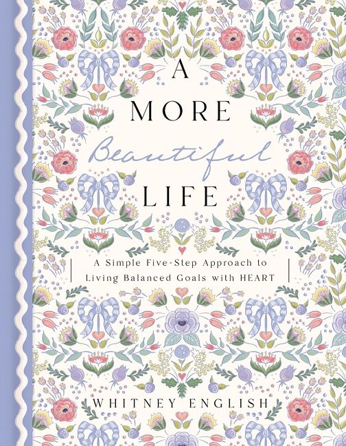 A More Beautiful Life: A Simple Five-Step Approach to Living Balanced Goals with HEART *Very Good*