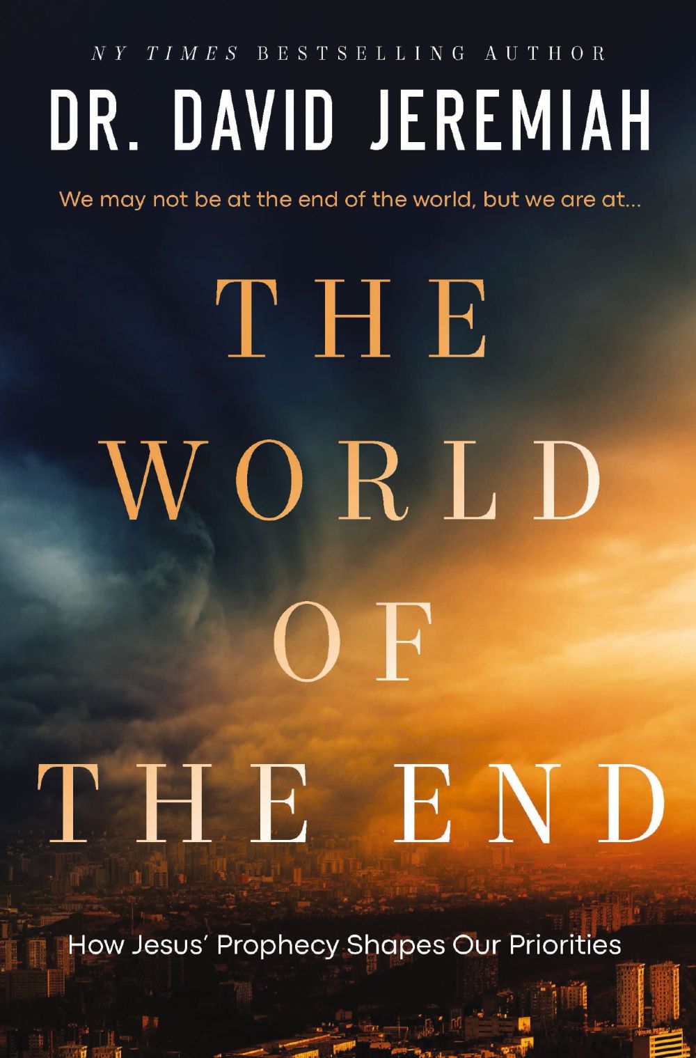 The World of the End: How Jesus' Prophecy Shapes Our Priorities *Very Good*