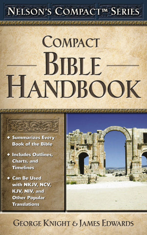 Nelson's Compact Series: Compact Bible Handbook *Very Good*