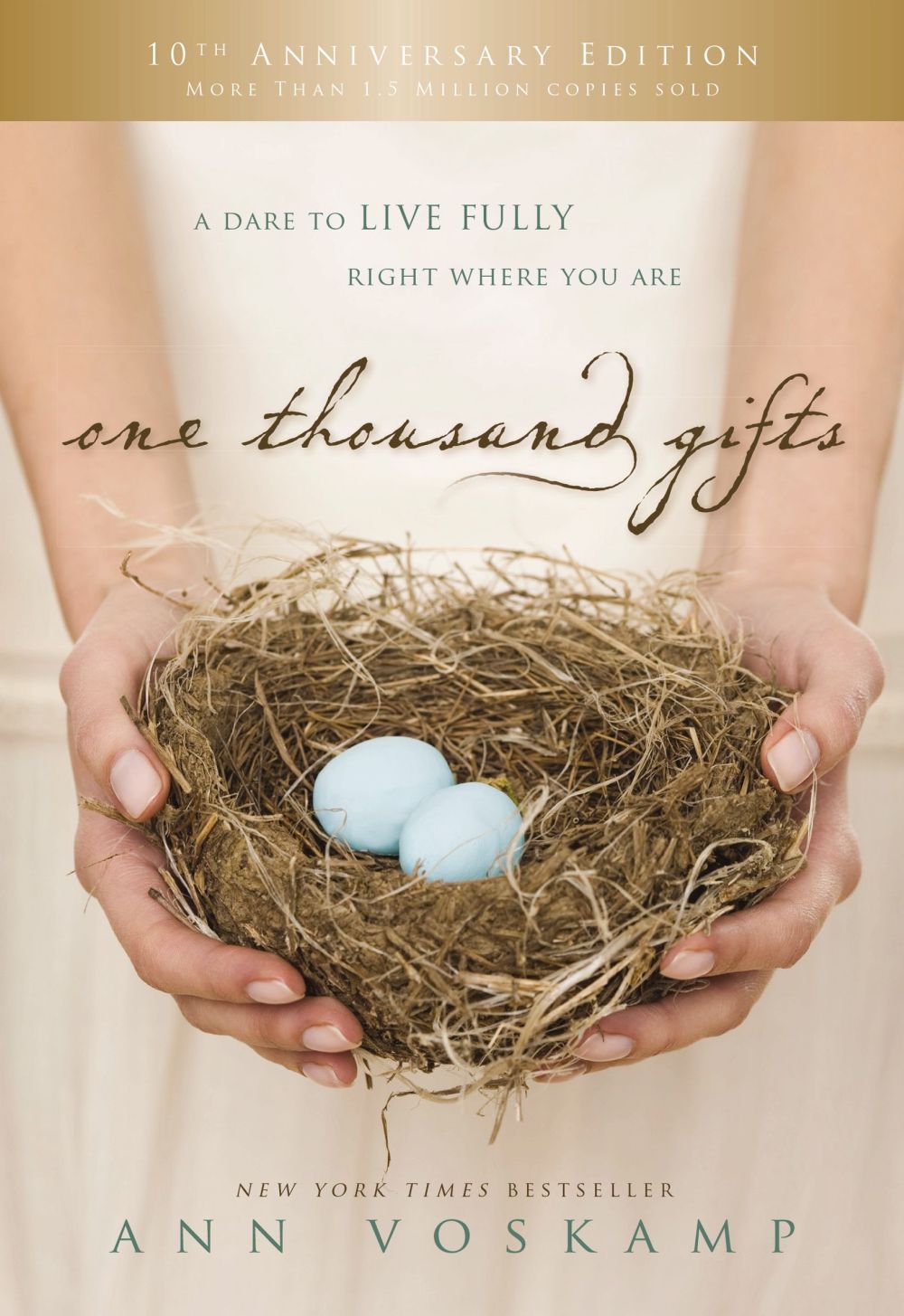 One Thousand Gifts 10th Anniversary Edition: A Dare to Live Fully Right Where You Are *Very Good*