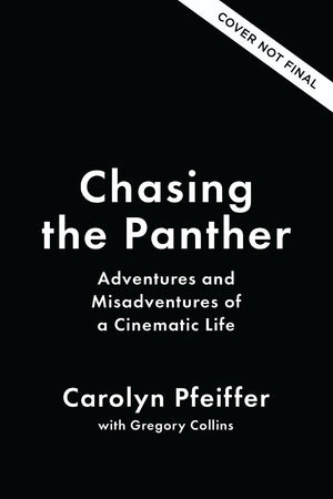 Chasing the Panther: Adventures and Misadventures of a Cinematic Life *Very Good*