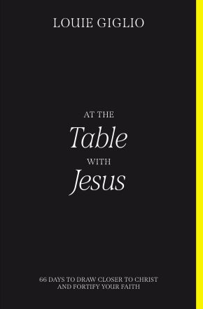 At the Table with Jesus: 66 Days to Draw Closer to Christ and Fortify Your Faith *Very Good*