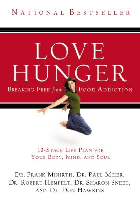 Love Hunger by Frank Minirth; Paul Meier; Robert Hemfelt; Sharon Sneed; Don Hawkins