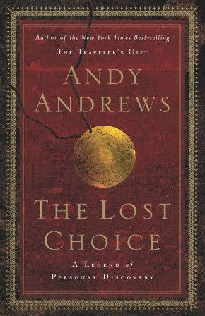 The Lost Choice: A Legend of Personal Discovery *Very Good*