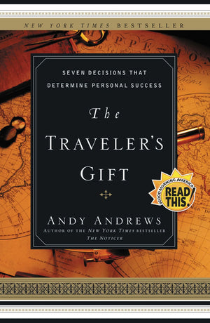 The Traveler's Gift: Seven Decisions that Determine Personal Success *Very Good*