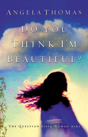 Do You Think I'm Beautiful PB Angela Thomas