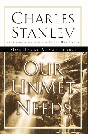 Our Unmet Needs PB by Charles Stanley (2005)