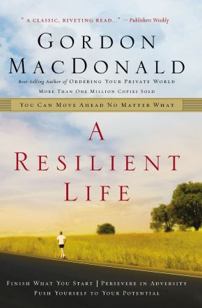 A Resilient Life: PB Gordon MacDonald