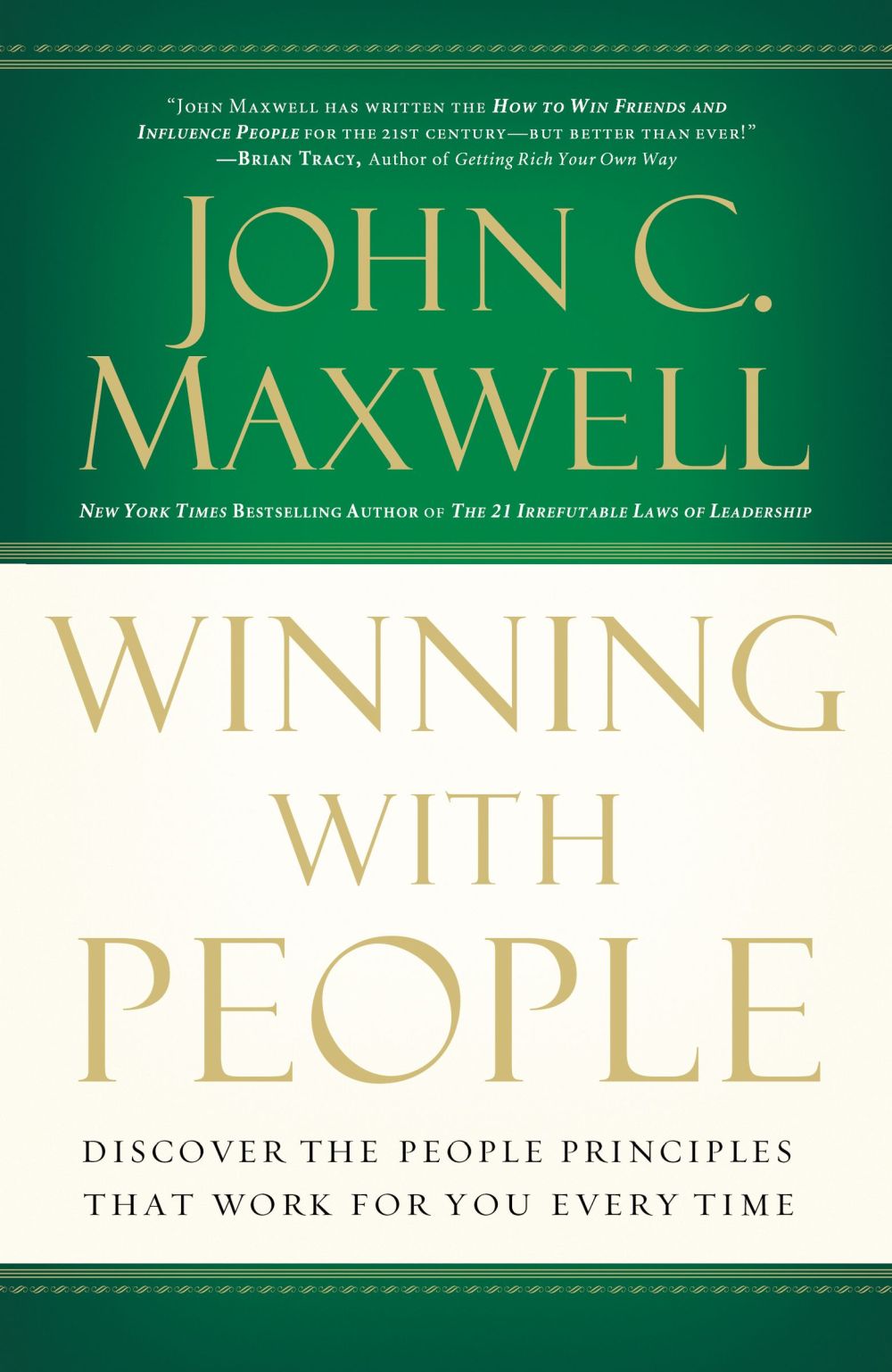 Winning With People: Discover the People Principles That Work for You Every Time