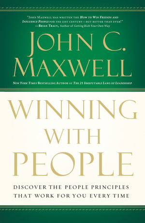 Winning With People: Discover the People Principles That Work for You Every Time *Very Good*