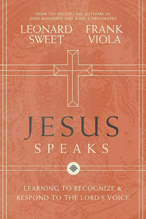 Jesus Speaks: Learning to Recognize and Respond to the Lord's Voice cover image