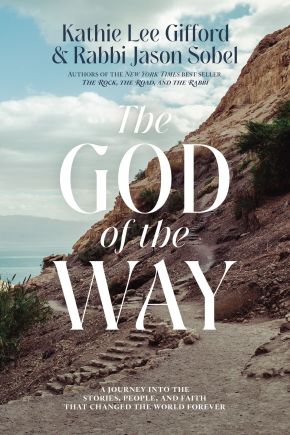 The God of the Way: A Journey into the Stories, People, and Faith That Changed the World Forever *Very Good*