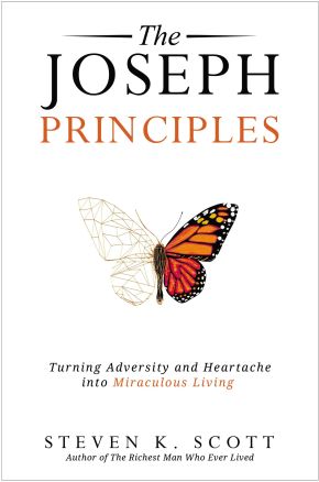 The Joseph Principles: Turning Adversity and Heartache into Miraculous Living *Very Good*