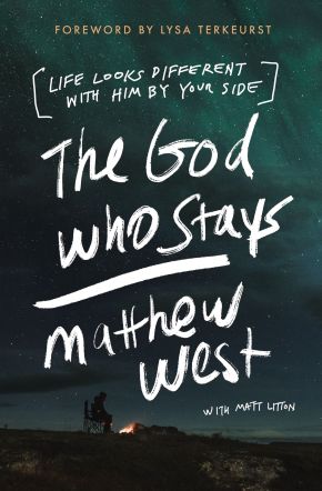 The God Who Stays: Life Looks Different with Him by Your Side *Very Good*