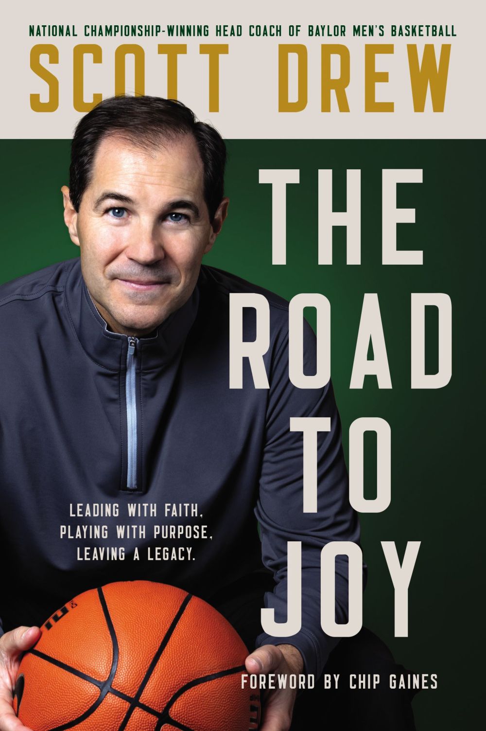 The Road to J.O.Y.: Leading with Faith, Playing with Purpose, Leaving a Legacy *Very Good*