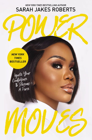 Power Moves: Ignite Your Confidence and Become a Force *Very Good*