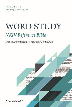 NKJV, Word Study Reference Bible, Leathersoft, Brown, Red Letter, Thumb Indexed, Comfort Print: 2,000 Keywords that Unlock the Meaning of the Bible