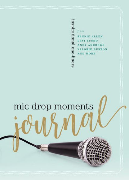 Mic Drop Moments Journal: Inspirational One-Liners