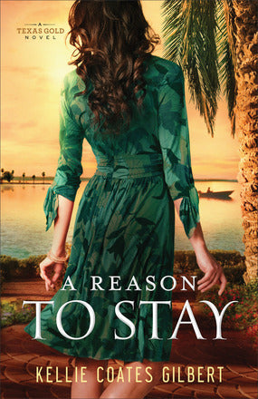 A Reason to Stay (Texas Gold)