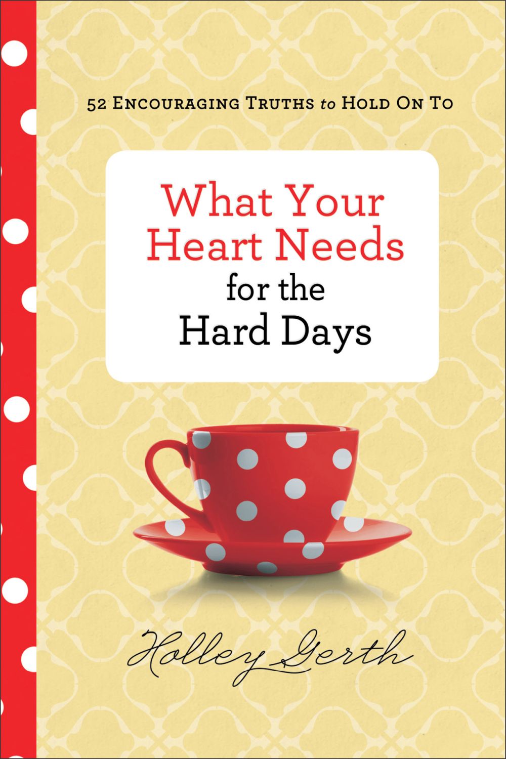 What Your Heart Needs Hard Days *Very Good*