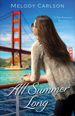 All Summer Long: A San Francisco Romance (Follow Your Heart)