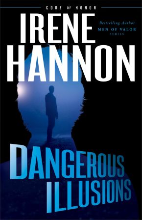 Dangerous Illusions (Code of Honor)