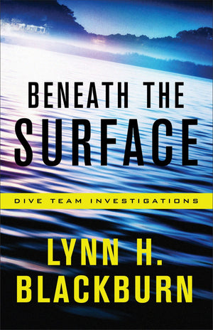 Beneath the Surface (Dive Team Investigations)