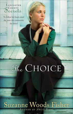 The Choice (Lancaster County Secrets, Book 1)