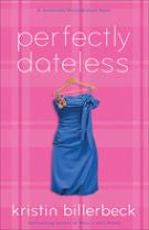 Perfectly Dateless: A Universally Misunderstood Novel