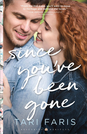 Since You've Been Gone (Restoring Heritage)