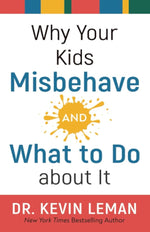 Why Your Kids Misbehave--and What to Do about It cover image