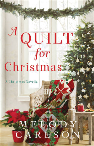 A Quilt for Christmas: A Christmas Novella