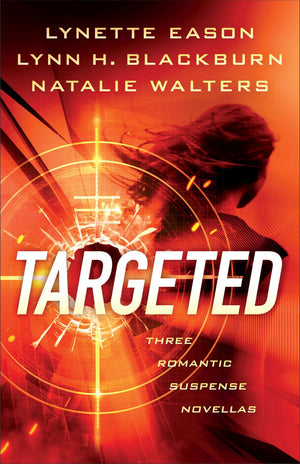 Targeted: (Clean Romantic Suspense Thriller Novella Collection)