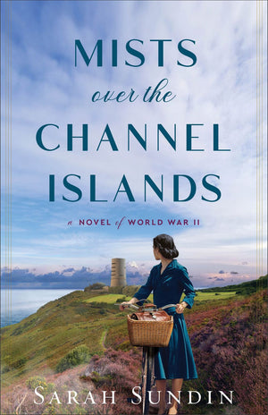 Mists over the Channel Islands: World War II Enemies-to-Lovers Historical Romance Set in the British Channel Islands