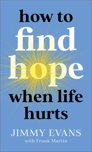 How to Find Hope When Life Hurts *Very Good*