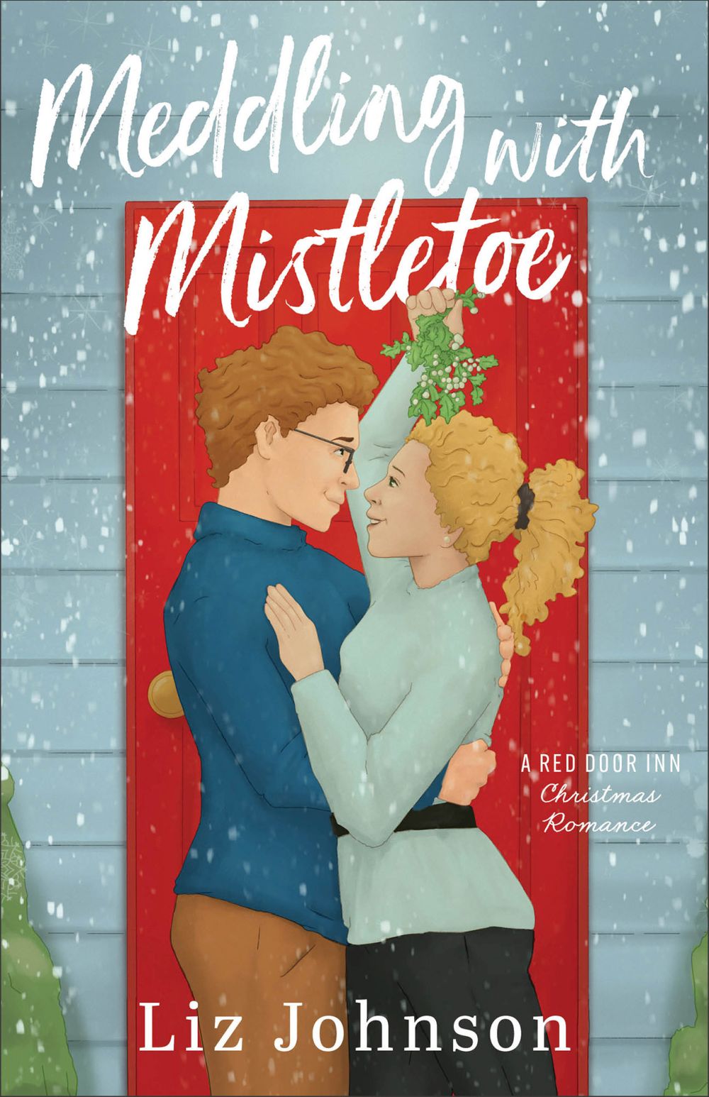 Meddling with Mistletoe: A Grumpy Sunshine Holiday Romance at a B&B with Matchmaking and Christmas Baking