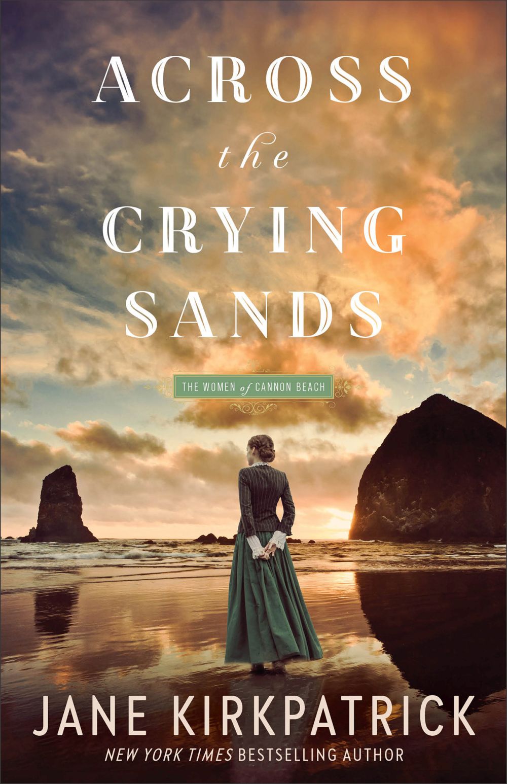 Across the Crying Sands: (Inspirational Pioneer Historical Women’s Fiction Set in the Pacific Northwest) (The Women of Cannon Beach)