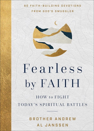 Fearless by Faith: How to Fight Today's Spiritual Battles *Acceptable*