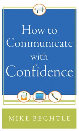 How to Communicate with Confidence *Very Good*