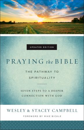 Praying the Bible: The Pathway to Spirituality