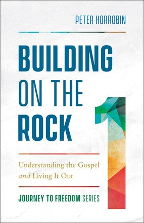 Building on the Rock (Journey to Freedom)