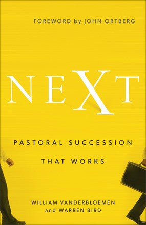 Next: Pastoral Succession That Works *Very Good*