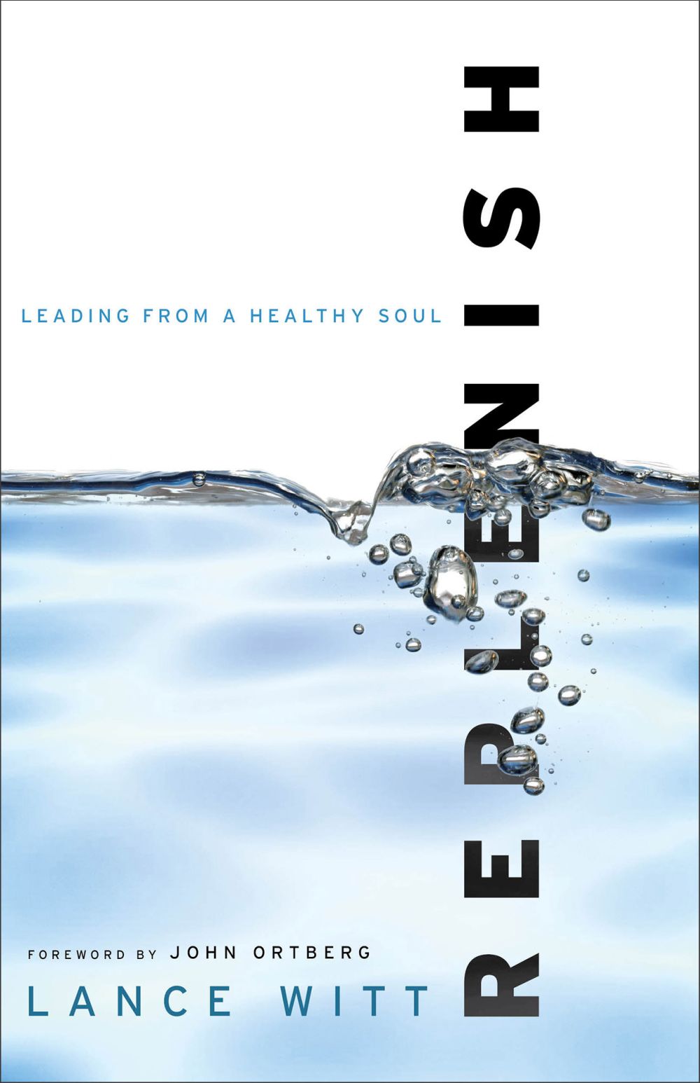 Replenish: Leading from a Healthy Soul *Very Good*