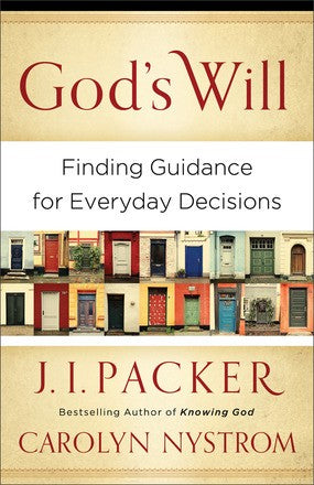 God's Will: Finding Guidance For Everyday Decisions *Very Good*
