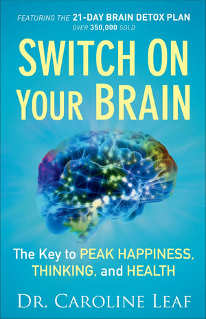 Switch On Your Brain: The Key to Peak Happiness, Thinking, and Health *Very Good*