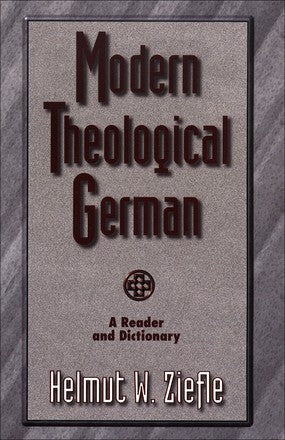 Modern Theological German: A Reader and Dictionary (Sociology of Education)