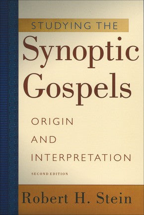 Studying the Synoptic Gospels: Origin and Interpretation