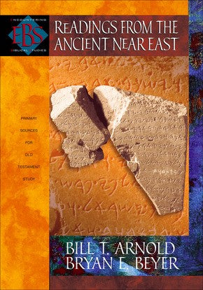 Readings from the Ancient Near East: Primary Sources for Old Testament Study (Encountering Biblical Studies) *Very Good*